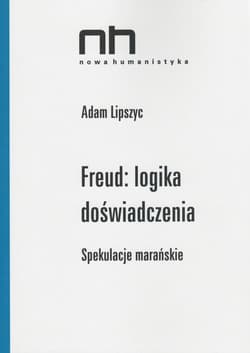 Freud logika doświadczenia Spekulacje marańskie