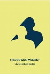 Freudowski Moment - Christopher Bollas