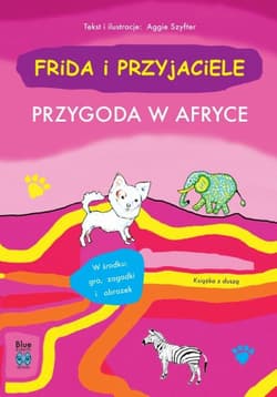 Frida i przyjaciele Przygoda w Afryce - Aggie Szyfter