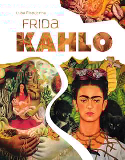 Frida Kahlo - Luba  Ristujczina