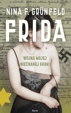 Frida. Wojna mojej nieznanej babki - Nina F. Grunfeld