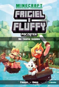 Frigiel i Fluffy Początek Na tropie skarbu - Ange Frigiel