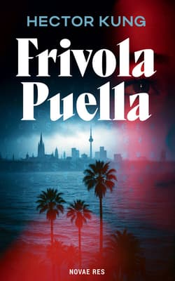 Frivola Puella - Hector Kung