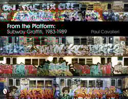 From the Platform: Subway Graffiti, 1983-1989 wer. angielska - Paul Cavalieri