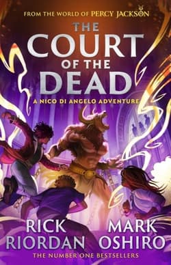 From the World of Percy Jackson: The Court of the Dead (The Nico Di Angelo Adventures) - Rick Riordan, Rick Riordan, Mark Oshiro, Mark Oshiro