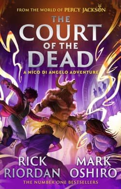 From the World of Percy Jackson: The Court of the Dead (The Nico Di Angelo Adventures) - Mark Oshiro, Rick Riordan
