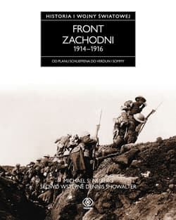 Front zachodni 1914-1916. Od planu Schlieffenda do Verduni i Sommy - Michael S. Neiberg