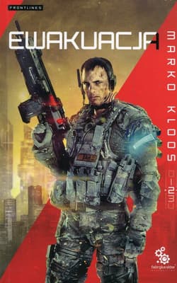 Frontlines Tom 2 Ewakuacja - Marko Kloos
