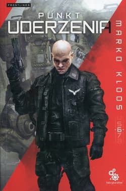 Frontlines Tom 6 Punkt uderzenia - Marko Kloos