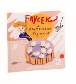 Frycek i karmelkowa tajemnica - Aga Pietrzykowska