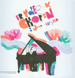 Fryderyk Chopin i jego muzyka - Barbara Smoleńska-Zielińska