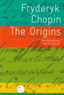 Fryderyk Chopin The Origins