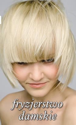 Fryzjerstwo damskie - Zuzanna Sumirska, Wach-Mińkowska Beata