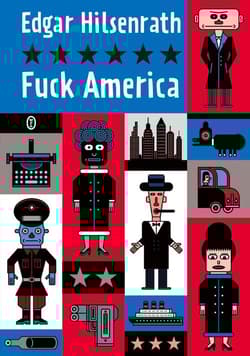 Fuck America - Edgar Hilsenrath
