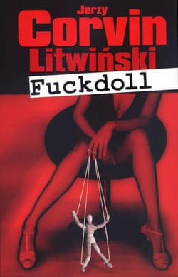 Fuckdoll - Litwiński Jerzy Corvin