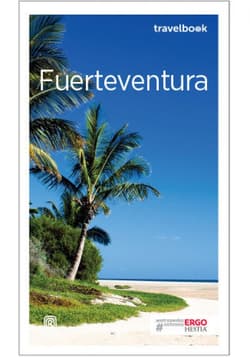 Fuerteventura. Travelbook. Wydanie 3 - ebook - Berenika Wilczyńska