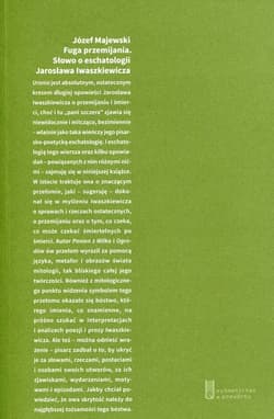 Fuga przemijania Słowo o eschatologii Jarosława Iwaszkiewicza - Józef Majewski