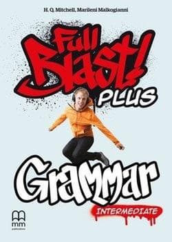 Full Blast Plus Intermediate Grammar Book - T.J. Mitchell, Malkogianni Marileni