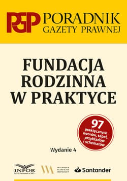 Fundacja rodzinna w praktyce wyd.4 - ebook - Praca zbiorowa