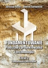 Fundamentowanie. Podstawy projektowania... cz.2 - Jarosław Rusin, Andrzej Surowiecki