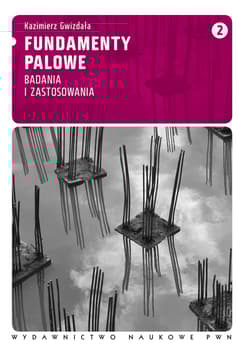 Fundamenty palowe Tom 2 Badania i zastosowania. - Kazimierz Gwizdała