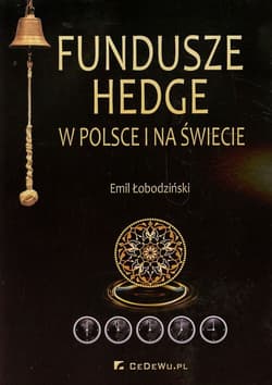 Fundusze hedge w Polsce i na świecie - Emil Łobodziński