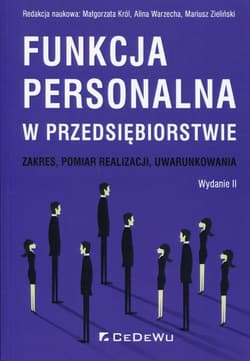 Funkcja personalna w przedsiębiorstwie Zakres, pomiar realizacji, uwarunkowania