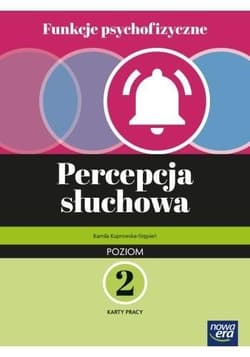 Funkcje psychofizyczne. Percepcja słuchowa KP p.2 - Kamila Kuprowska-Stępień, Gajda Robert