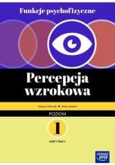 Funkcje psychofizyczne. Percepcja wzrokowa KP 1 -  Walczak Grażyna, Aksamit Diana, Ekert Marcin