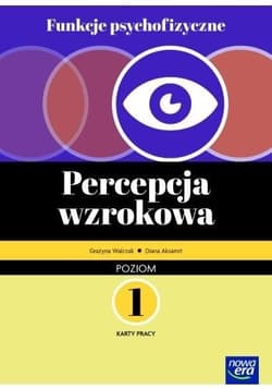Funkcje psychofizyczne. Percepcja wzrokowa KP 1 -  Walczak Grażyna, Aksamit Diana, Ekert Marcin