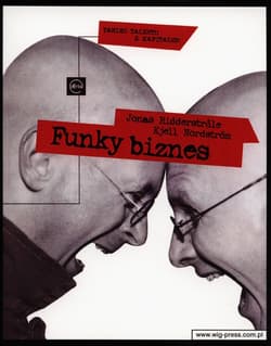 Funky biznes - Ridderstrale Jonas, Nordstrom Kjell