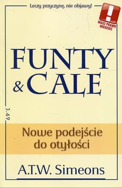 Funty & cale Nowe podejście do otyłości - A.T.W. Simeons