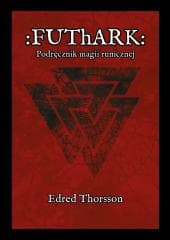 Futhark. Podręcznik magii runicznej - Edred Thorsson