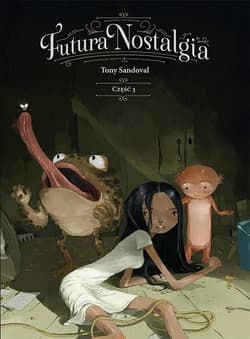Futura Nostalgia cz. 3 / Timof - Sandoval Tony
