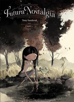 Futura Nostalgia Część 1 - Sandoval Tony