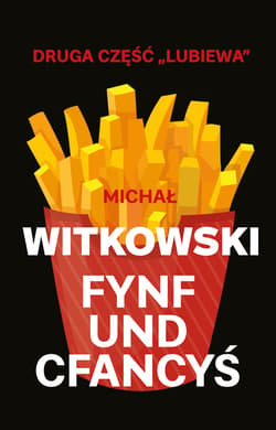 Fynf und cfancyś (wyd. 2019) - ebook - Michał Witkowski