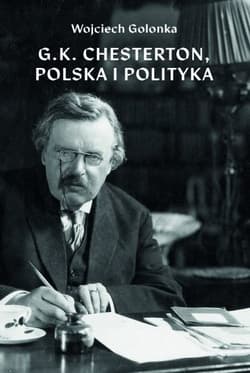 G K Chesterton Polska i polityka - Wojciech Golonka