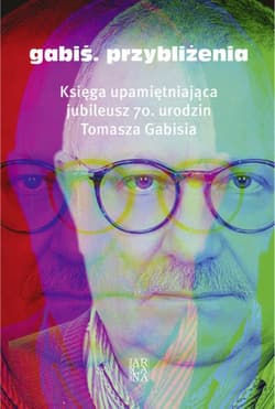 Gabiś. Przybliżenia - Praca zbiorowa