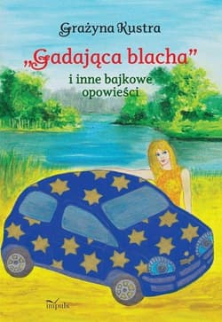 Gadająca blacha i inne bajkowe opowieści