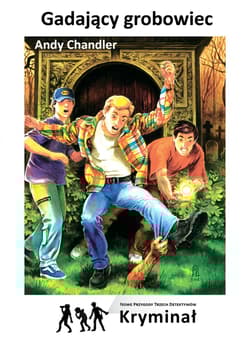 Gadający grobowiec Nowe Przygody Trzech Detektywów - Andy Chandler