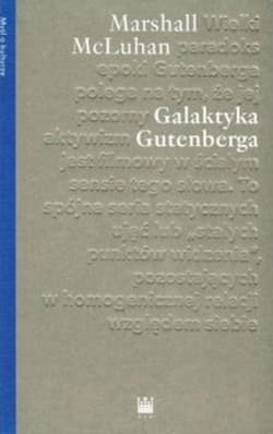 Galaktyka Gutenberga - McLuhan Herbert Marshall