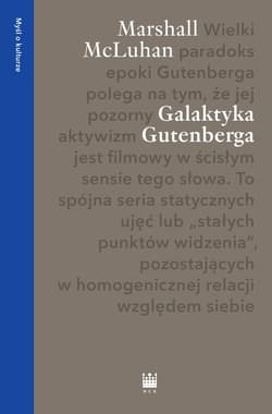 Galaktyka Gutenberga - McLuhan Herbert Marshall