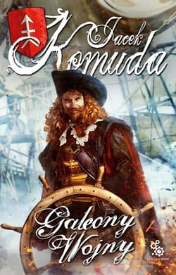 Galeony wojny - Jacek  Komuda