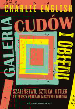 Galeria cudów i obłędu - Charlie English