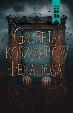 Galeria koszmarów Feranosa - Feranos