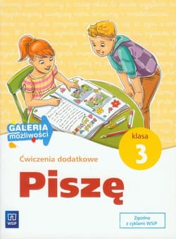 Galeria możliwości 3 Piszę Ćwiczenia dodatkowe Edukacja wczesnoszkolna