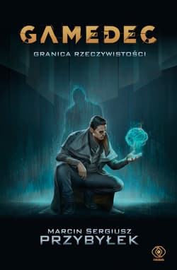 Gamedec. Granica rzeczywistości - ebook - Marcin Sergiusz  Przybyłek
