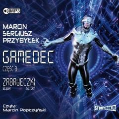 Gamedec T.3 Zabaweczki audiobook - Marcin Sergiusz  Przybyłek