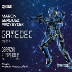 Gamedec T.5 Obrazki z Imperium audiobook - Marcin Sergiusz  Przybyłek