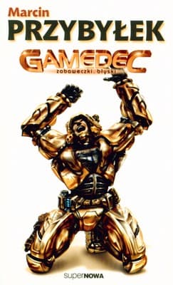 Gamedec Zabaweczki Błyski - Marcin Przybyłek